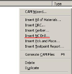 在CAM Outputs for *.cam窗口點(diǎn)擊鼠標(biāo)右鍵，選擇“Insert NC Drill”生成鉆孔文件